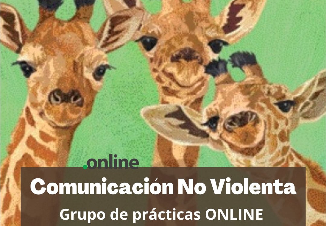 Tres jirafas ilustradas sobre fondo verde con texto superpuesto: "Comunicación No Violenta. Grupo de prácticas ONLINE.