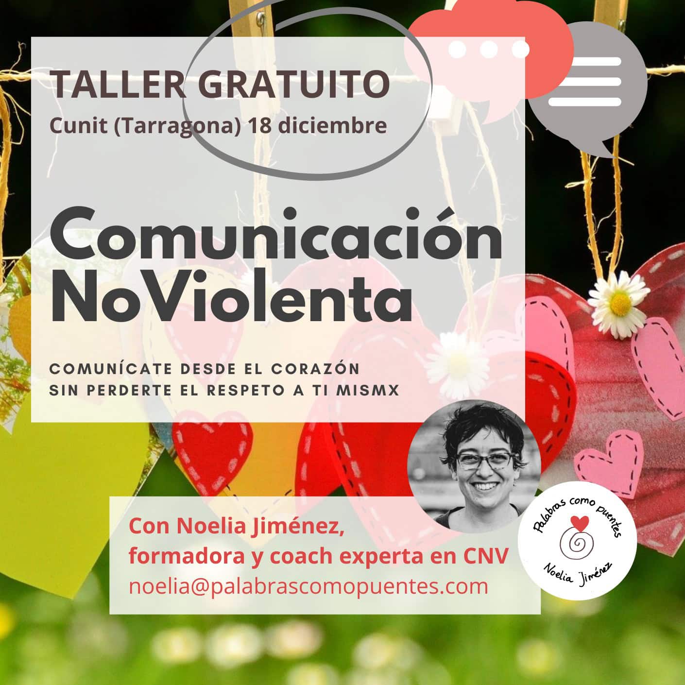 Cartel promocional de un taller gratuito de Comunicación Noviolenta en Cunit, Tarragona, el 18 de diciembre, a cargo de la coach Noelia Jiménez. Al fondo, adornos de corazones rojos.