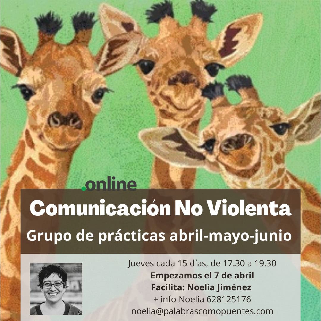 Tres jirafas ilustradas detrás de un cuadro de texto con detalles sobre un grupo de práctica de Comunicación Noviolenta celebrado en línea de abril a junio, facilitado por Noelia Jiménez.