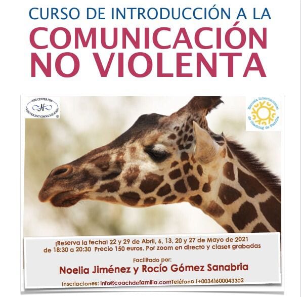 Cartel de un curso de comunicación no violenta con una jirafa, fechas de los cursos en abril y mayo de 2021, precio, información de contacto y nombres de los facilitadores.