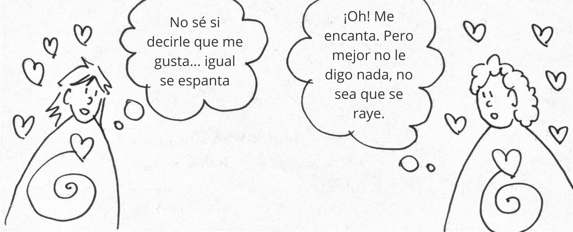 Dos personas se enfrentan con el corazón alrededor; una cree que no está segura de confesar sus sentimientos, la otra cree que la quiere pero prefiere no decir nada.