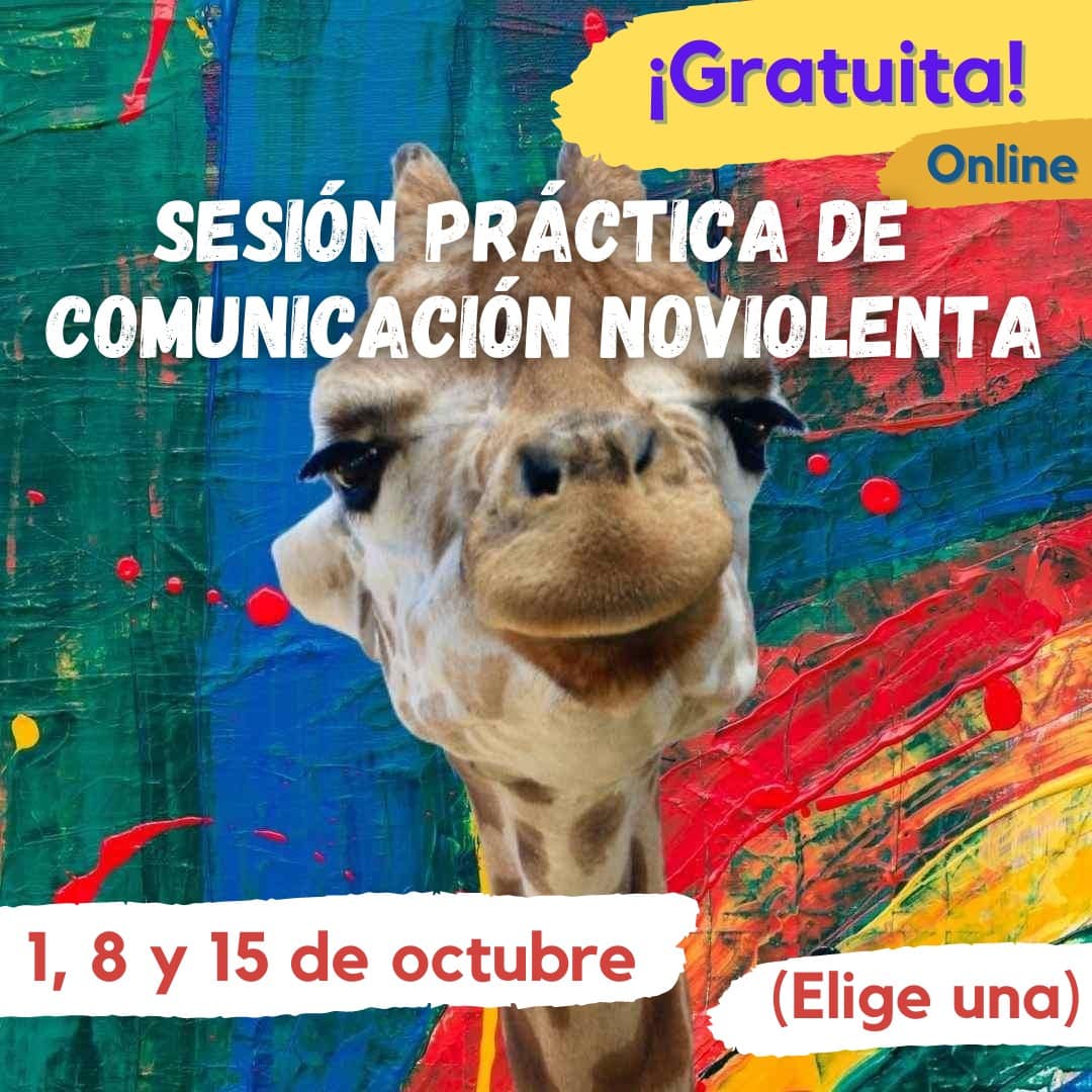 Una jirafa sobre un fondo pintado de colores con texto promocionando una sesión gratuita de comunicación no violenta en línea los días 1, 8 y 15 de octubre.